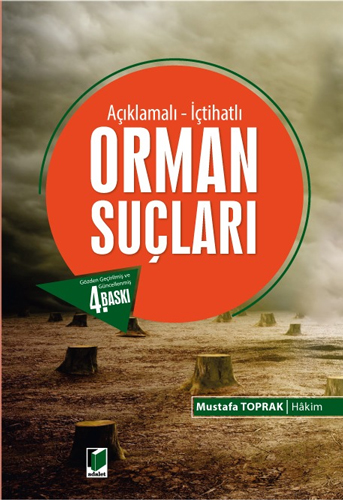 Açıklamalı - İçtihatlı Orman Suçları