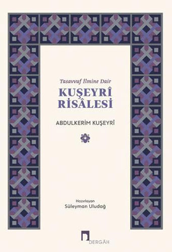 Tasavvuf İlmine Dair: Kuşeyri Risalesi