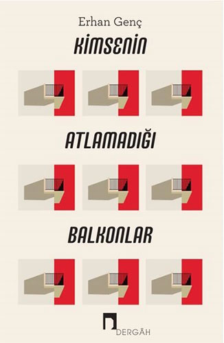 Kimsenin Atlamadığı Balkonlar