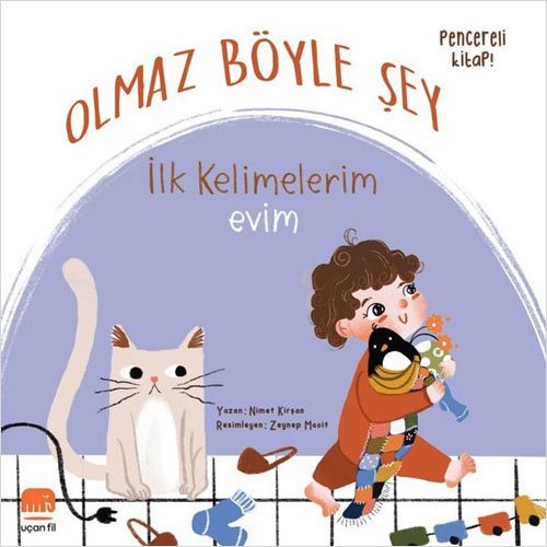 Olmaz Böyle Şey - İlk Kelimelerim Evim