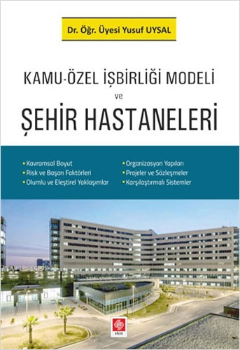 Kamu-Özel İşbirliği Modeli ve Şehir Hastaneleri