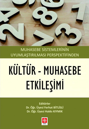 Muhasebe Sistemlerinin Uyumlaştırılması Perspektifinden Kültür-Muhasebe Etkileşimi