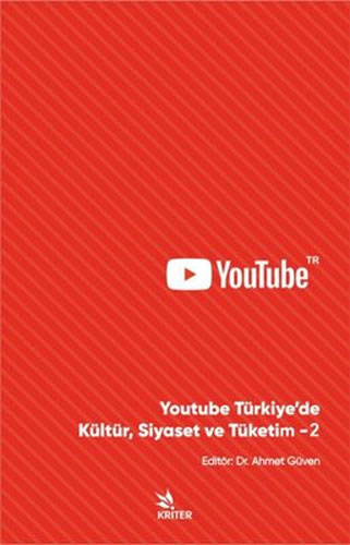 Youtube Türkiye’de Kültür, Siyaset ve Tüketim - 2