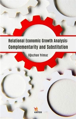 Relational Economic Growth Analysis: Complementarity and Substitution