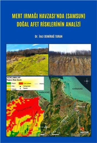 Mert Irmağı Havzası’nda (Samsun) Doğal Afet Risklerinin Analizi