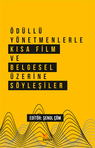 Ödüllü Yönetmenlerle Kısa Film ve Belgesel Üzerine Söyleşiler