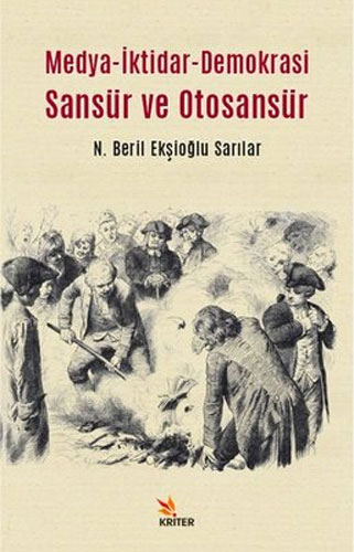 Medya-İktidar- Demokrasi Sansür ve Otosansür