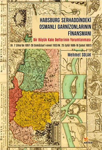 Habsburg Serhaddindeki Osmanlı Garnizonlarının Finansmanı