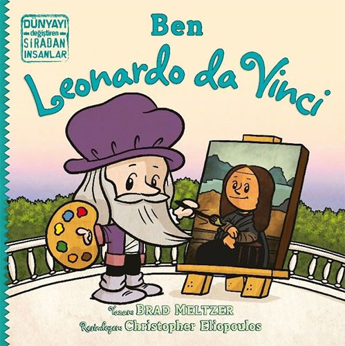 Dünyayı Değiştiren Sıradan İnsanlar - Ben Leonardo da Vinci