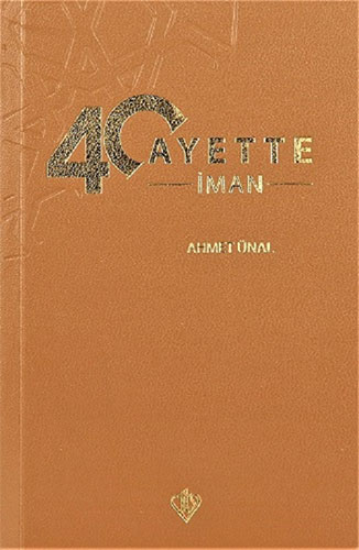 40 Ayette İman