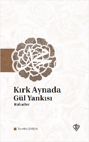 Kırk Aynada Gül Yankısı