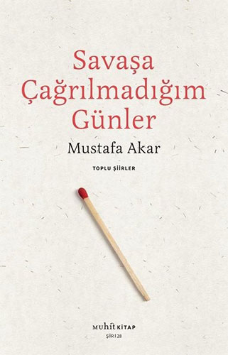 Savaşa Çağrılmadığım Günler