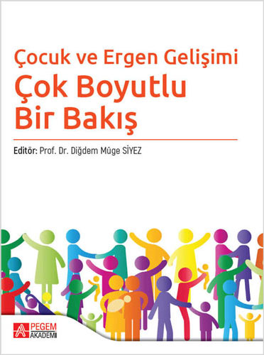 Çocuk ve Ergen Gelişimi - Çok Boyutlu Bir Bakış