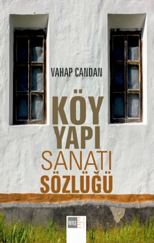 Köy Yapı Sanatı Sözlüğü