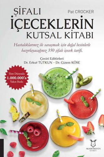 Şifalı İçeceklerin Kutsal Kitabı