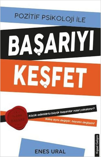 Pozitif Psikoloji ile Başarıyı Keşfet