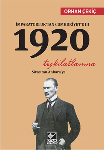 İmparatorluk'tan Cumhuriyet'e 3 - 1920 