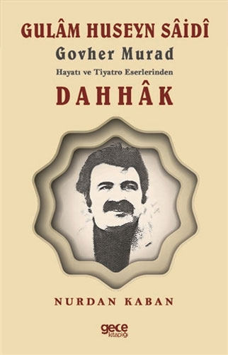 Gulam Huseyn Saidi Govher Murad Hayatı ve Tiyatro Eserlerinden Dahhak