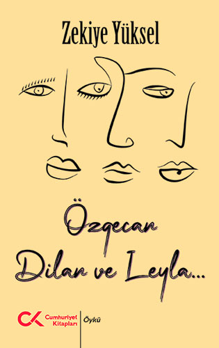 Özgecan, Dilan ve Leyla...