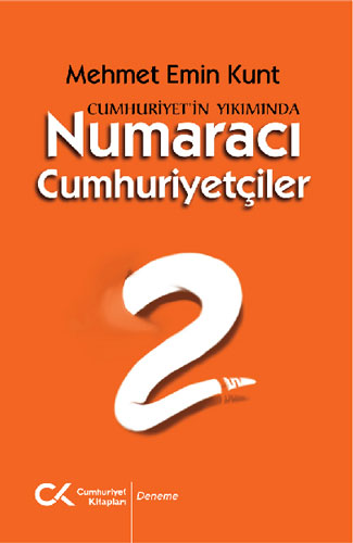 Cumhuriyet'in Yıkımında Numaracı Cumhuriyetçiler 