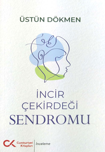 İncir Çekirdeği Sendromu