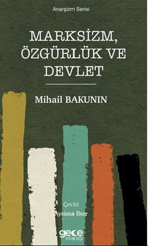 Marksizm, Özgürlük ve Devlet