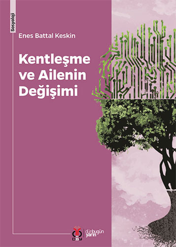 Kentleşme ve Ailenin Değişimi