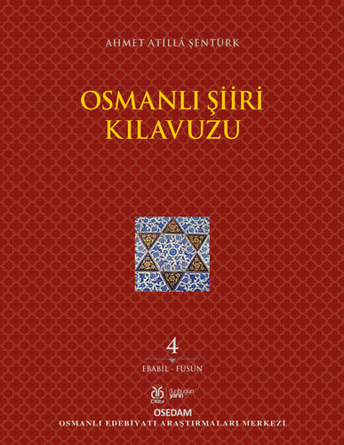 Osmanlı Şiiri Kılavuzu 4. Cilt