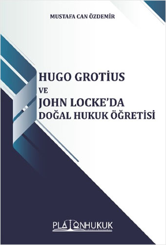  Hugo Grotius ve John Locke’da Doğal Hukuk Öğretisi