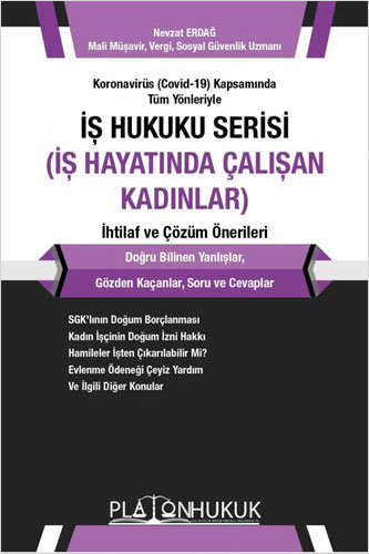 İş Hukuku Serisi - İş Hayatında Çalışan Kadınlar