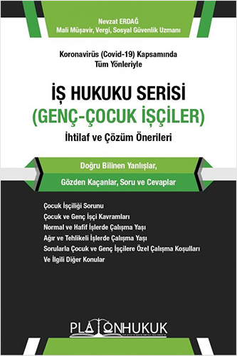 İş Hukuku Serisi - Genç-Çocuk İşçiler