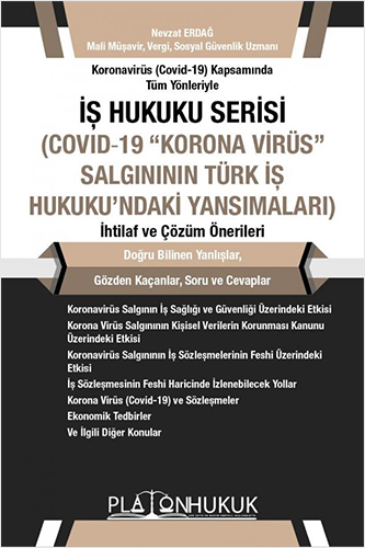 İş Hukuku Serisi - Covid-19 "Korona Virüs" Salgının Türk İş Hukuku'ndaki Yansımaları