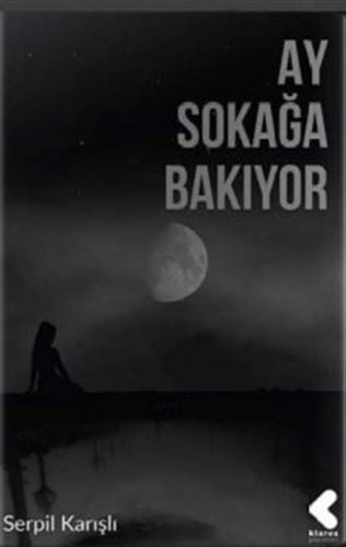 Ay Sokağa Bakıyor