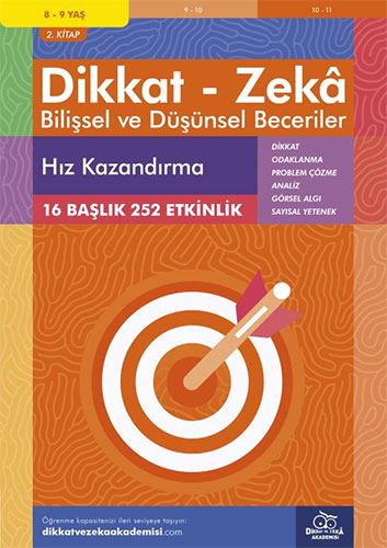 Dikkat Zeka - Bilişsel ve Düşünsel Beceriler (8-9 Yaş) - Hız Kazandırma 2.Kitap