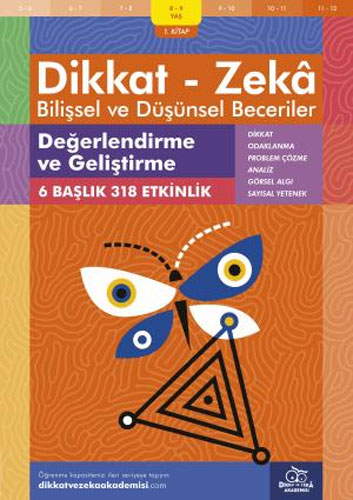 Dikkat - Zeka Bilişsel ve Düşünsel Beceriler (8-9 Yaş ) - 1.Kitap - Değerlendirme ve Geliştirme