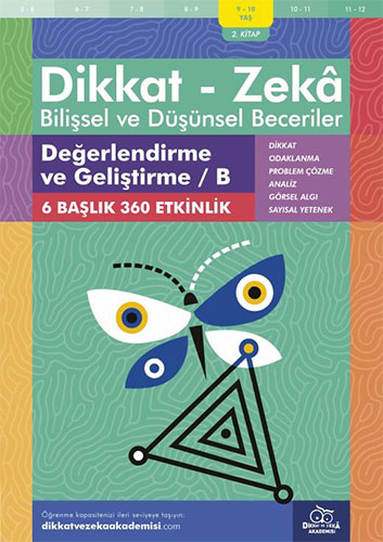 Dikkat Zeka - Bilişsel ve Düşünsel Beceriler (9-10 Yaş) - Değerlendirme ve Geliştirme / B