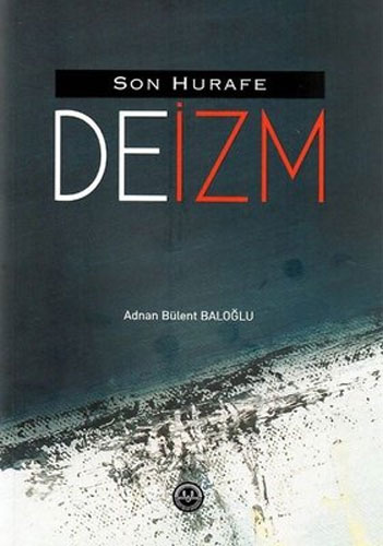 Son Hurafe "Deizm"