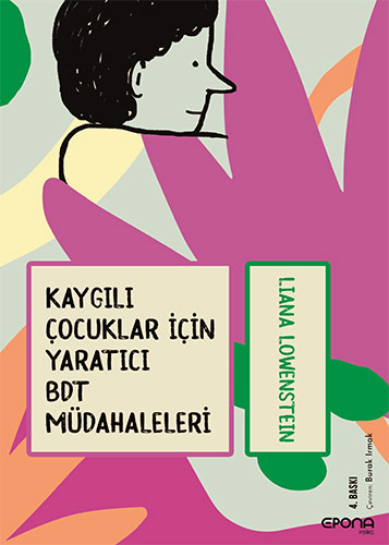 Kaygılı Çocuklar İçin Yaratıcı BDT Müdahaleleri