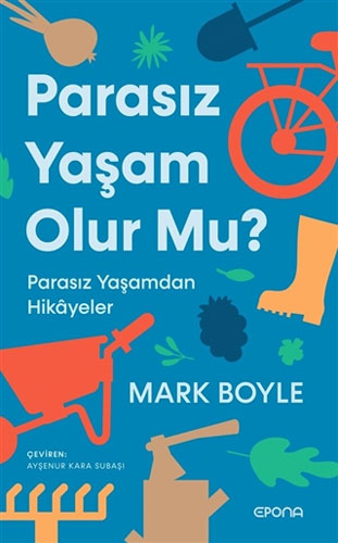 Parasız Yaşam Olur Mu?