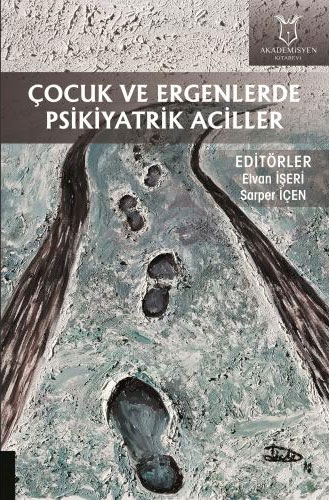 Çocuk ve Ergenlerde Psikiyatrik Aciller