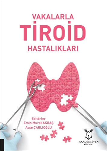 Vakalarla Tiroid Hastalıkları