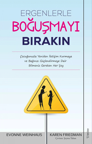 Ergenlerle Boğuşmayı Bırakın