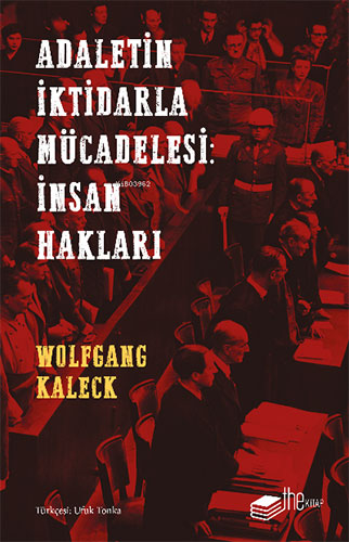 Adaletin İktidarla Mücadelesi: İnsan Hakları