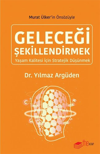 Geleceği Şekillendirmek