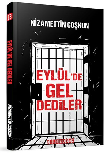 Eylül'de Gel Dediler