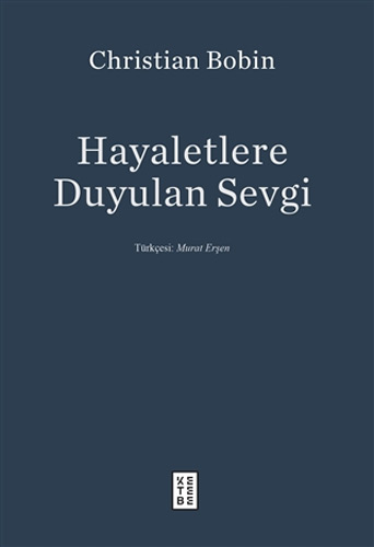 Hayaletlere Duyulan Sevgi