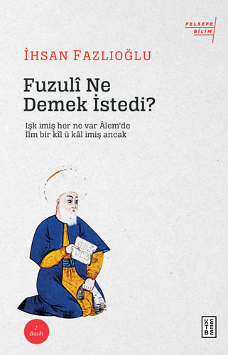 Fuzuli Ne Demek İstedi?