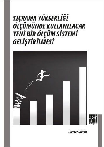 Sıçrama Yüksekliği Ölçümünde Kullanılacak Yeni Bir Ölçüm Sistemi Geliştirilmesi