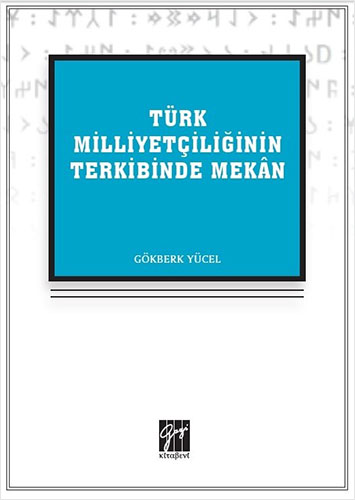Türk Milliyetçiliğinin Terkibinde Mekan