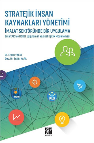 Stratejik İnsan Kaynakları Yönetimi İmalat Sektöründe Bir Uygulama